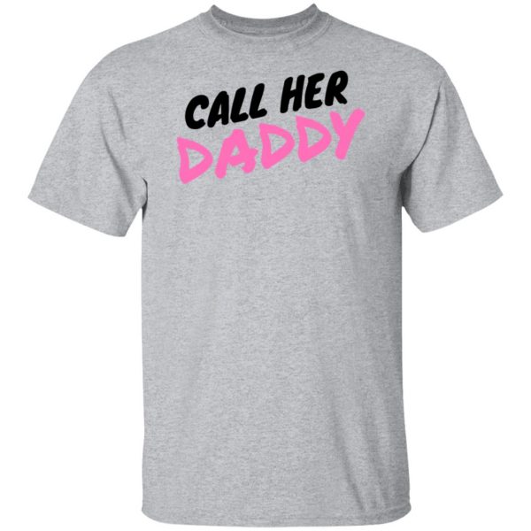 Call her daddy hoodie