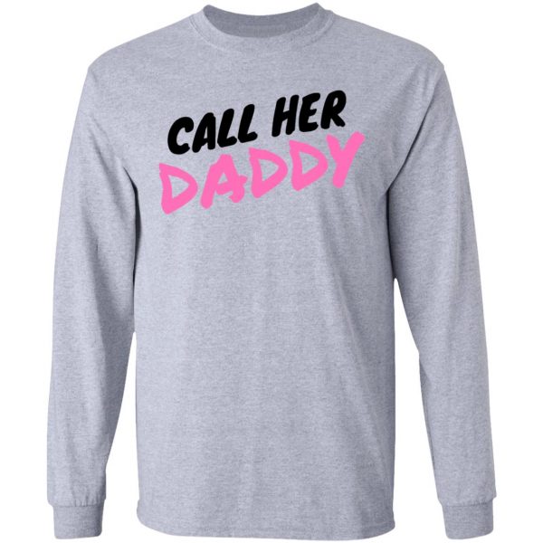 Call her daddy hoodie