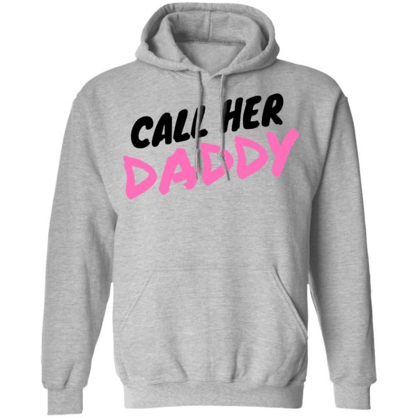 Call her daddy hoodie