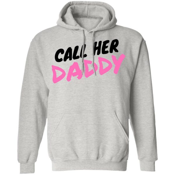 Call her daddy hoodie