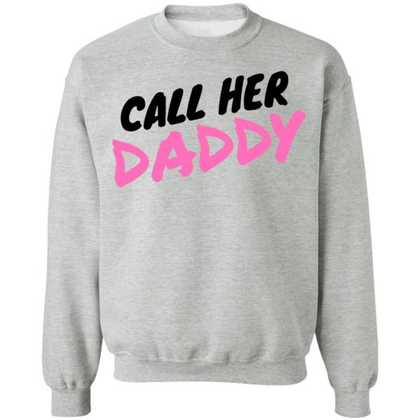 Call her daddy hoodie