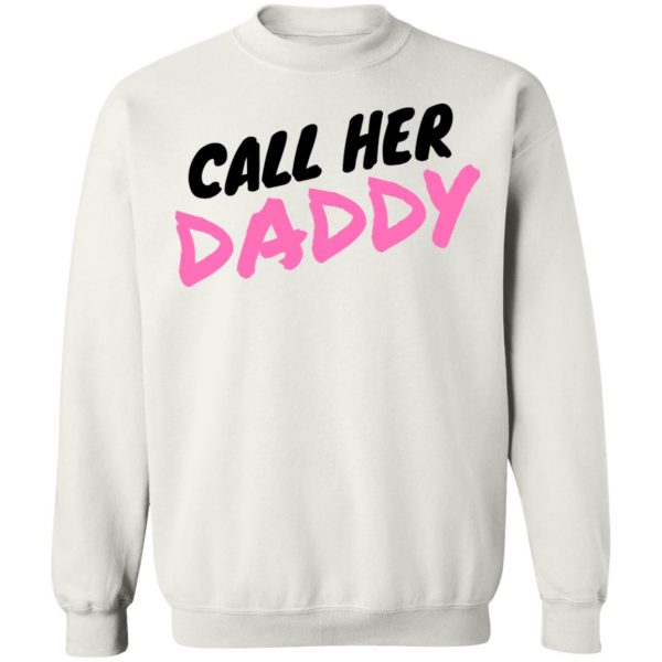 Call her daddy hoodie