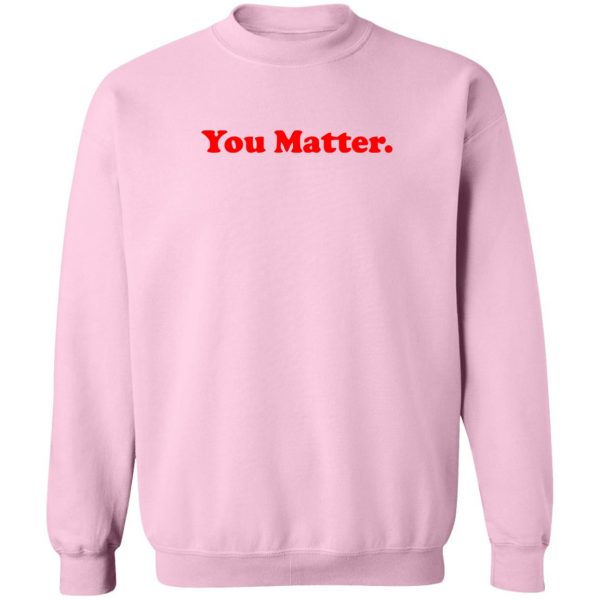 You matter hoodie