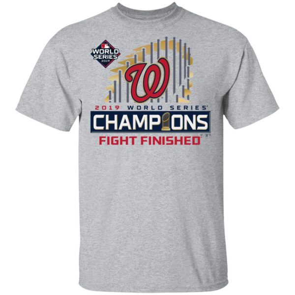 Nationals world series 2019 champions fight finished shirt - Tipatee