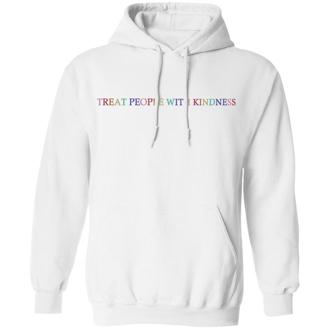 treat people with kindness sweatshirt