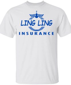 Twosetviolin Merch Ling Ling Insurance Shirt