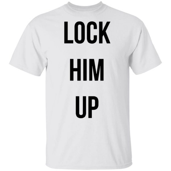 Lock him up t shirt