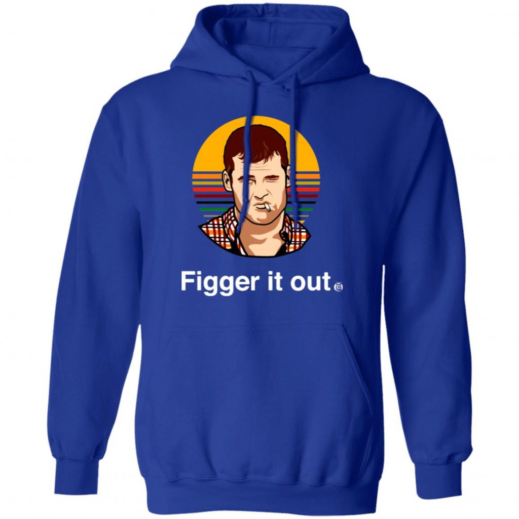 Letterkenny Figger It Out T-Shirt - Tipatee