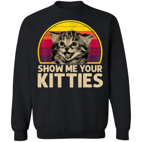 Show Me Your Kitties Cat lover Retro T-Shirt