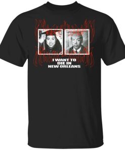 I Want To Die In New Orleans Tour Shirt