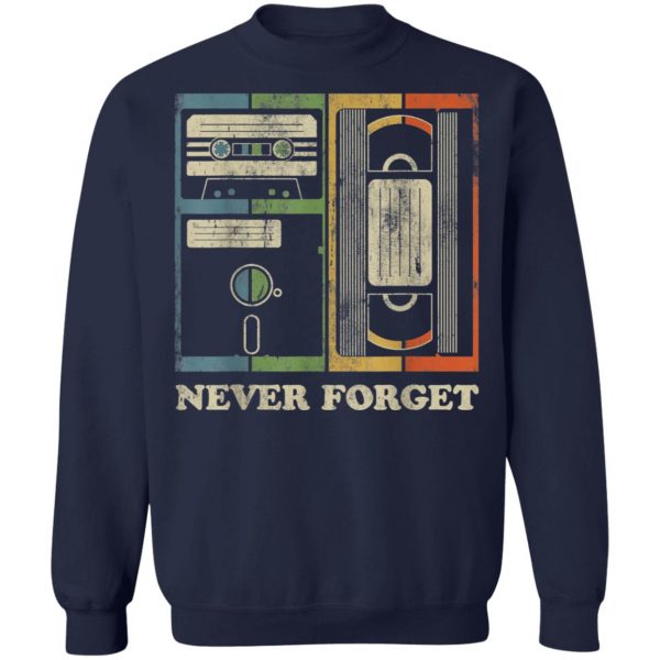Never Forget Retro Vintage Cool 80s 90s Funny Geeky Nerdy T-Shirt