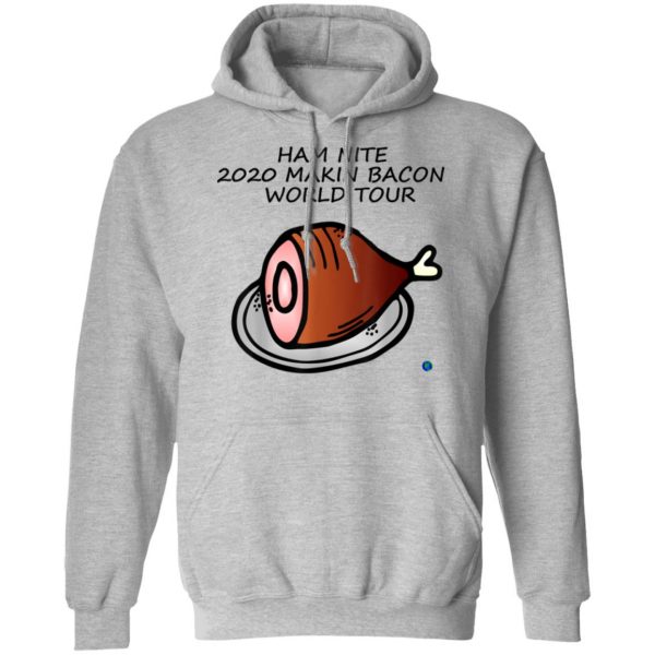 Ham Nite 2020 Makin Bacon World Tour T-Shirt