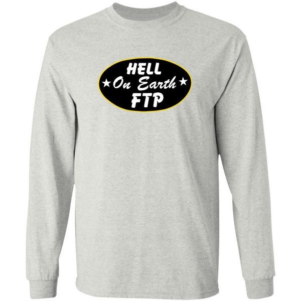 Ftp Merch FTP Hell On Earth Shirt