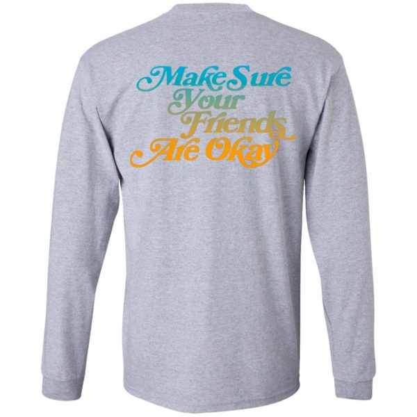 Make Sure Your Friends Are Okay Hoodie White