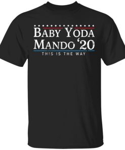 Baby Yoda Mando 2020 Shirt