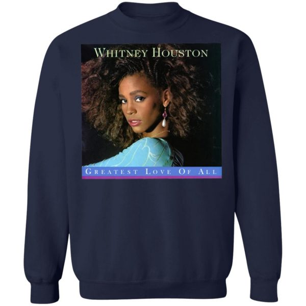 Whitney Houston Greatest Love of All Long Sleeve Shirt