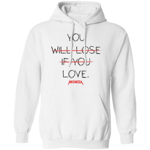 You Will Lose If You Love Tee