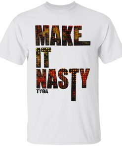 TYGA Make It Nasty Jr T-Shirt