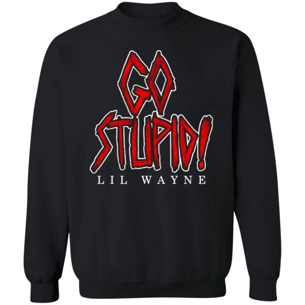 Lil Wayne Go Stupid T-Shirt
