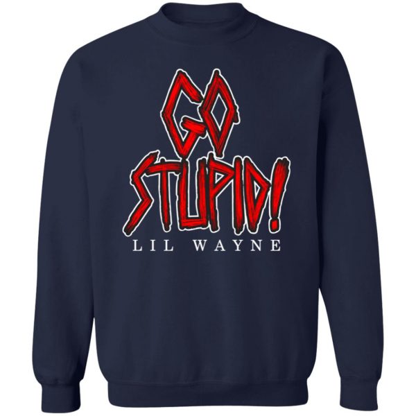 Lil Wayne Go Stupid T-Shirt