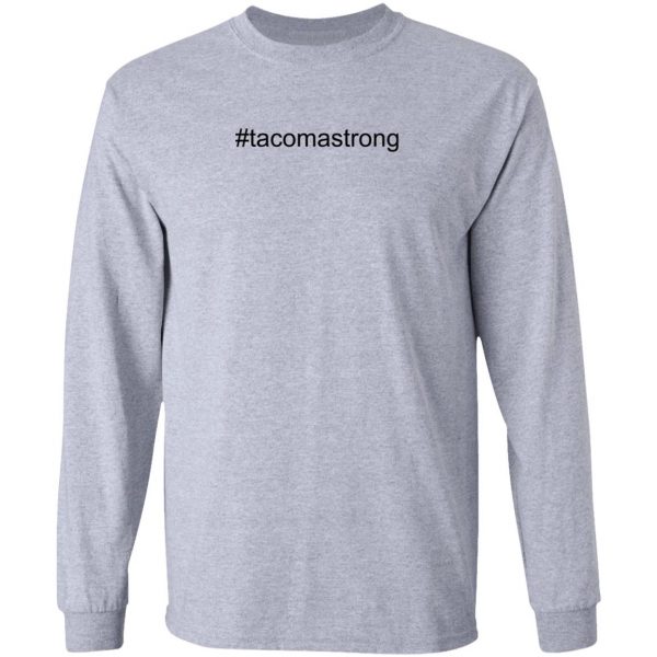 Tacoma strong t shirt