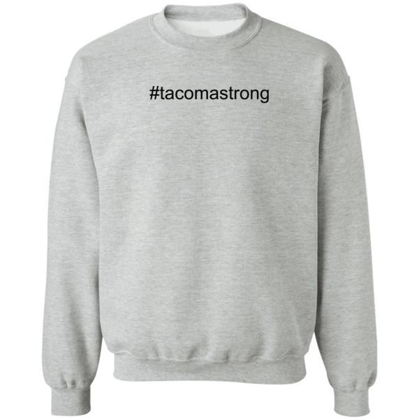 Tacoma strong t shirt