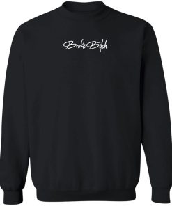 Benny Soliven Merch Broke Bitch Sweatshirt