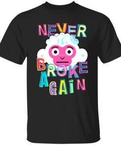 Never Broke Again Monkey Fun T-Shirt