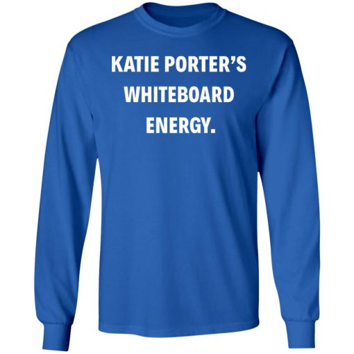 Crooked Merch Katie Porter’s Whiteboard Energy Sweatshirt