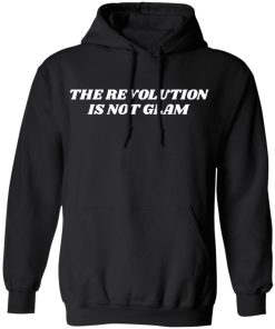 Crooked Merch The Revolution Is Not Glam Hoodie