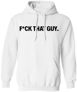 Crooked Merch Fuck That Guy Hoodie