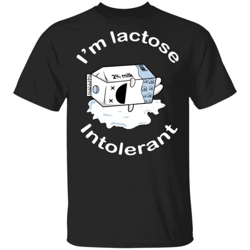 Brennen Taylor Merch Lactose Intolerant T-shirt