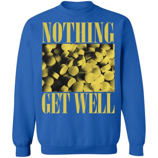 Cold Cuts Merch Nothing Get Well Shirt Royal