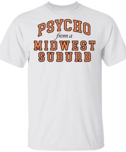 Quinn Xcii Merch Psycho From A Midwest Suburb T-Shirt