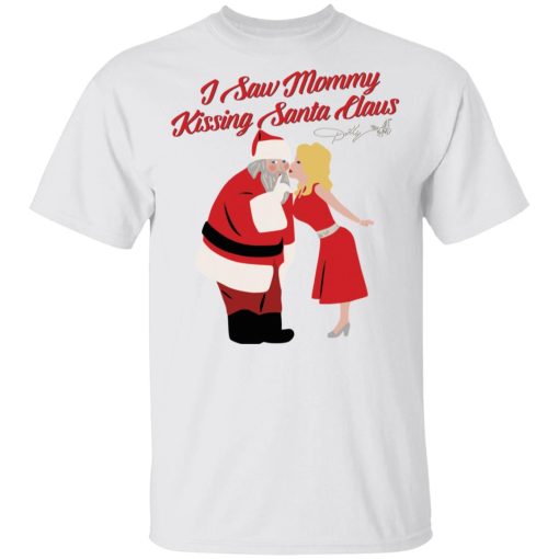Dolly Parton Merch I Saw Mommy Kissing Santa Claus White Thermal