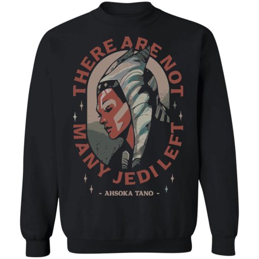 Star Wars Merch The Mandalorian Ahsoka Tano Not Many Left Crew Sweatshirt