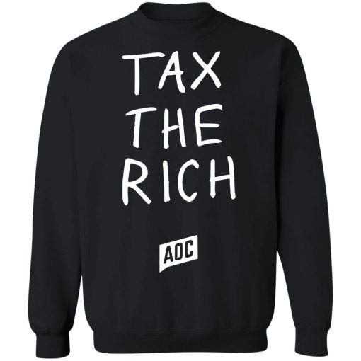 Aoc Website Merch Tax The Rich Sweatshirt