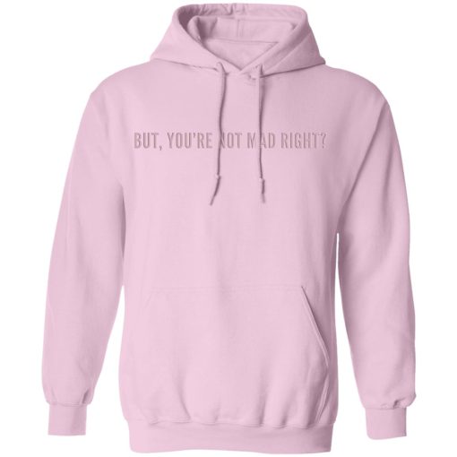Evettexo Merch But You’re Not Mad Right Pink