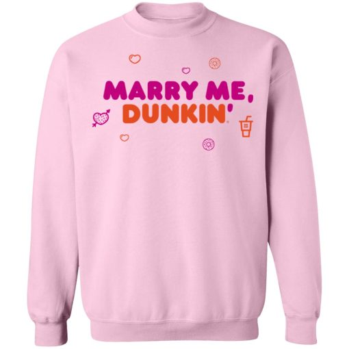 Dunkin Merch Marry Me Sweatshirt