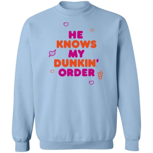 Dunkin Merch He Knows My Order Tee